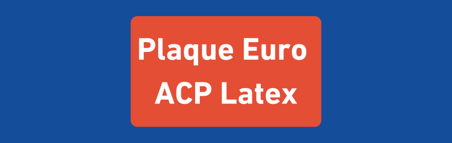 Plaque euro acp latex